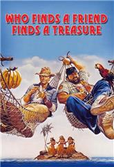 Who Finds a Friend Finds a Treasure (1981) - Read More